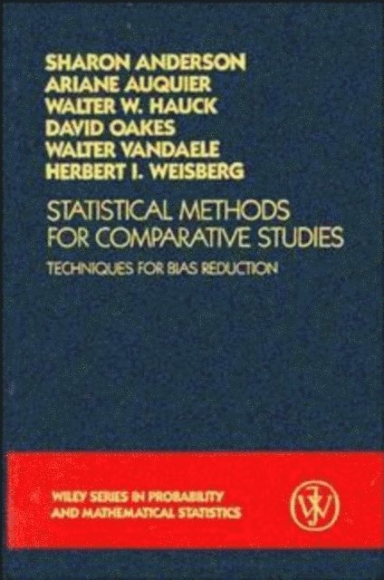 Herbert I. Weisberg, Walter Vandaele, David Oakes, Walter W. Hauck, Ariane Auquier, Sharon Roe Anderson - Statistical Methods for Comparative Studies, E-bok