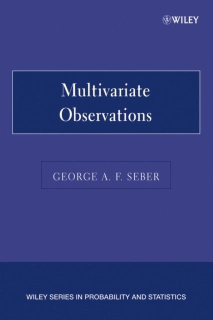 George A. F. Seber - Multivariate Observations, E-bok