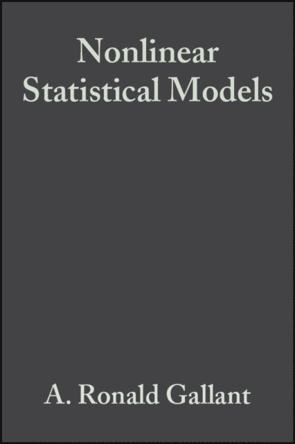A. Ronald Gallant - Nonlinear Statistical Models, E-bok