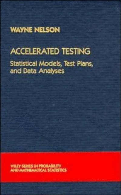 Wayne B. Nelson - Accelerated Testing, E-bok