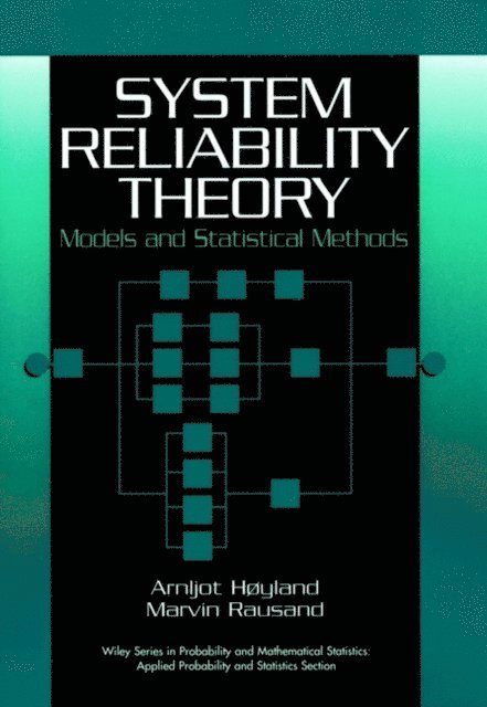 Marvin Rausand, Arnljot Hoyland - System Reliability Theory, E-bok