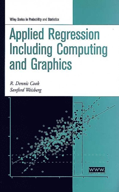 Sanford Weisberg, R. Dennis Cook - Applied Regression Including Computing and Graphics, E-bok