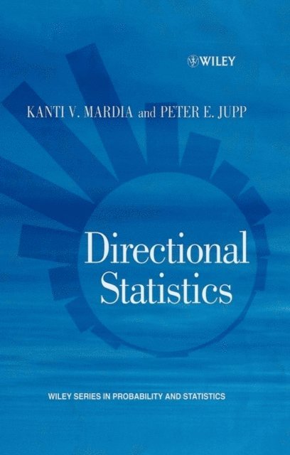 Peter E. Jupp, Kanti V. Mardia - Directional Statistics, E-bok