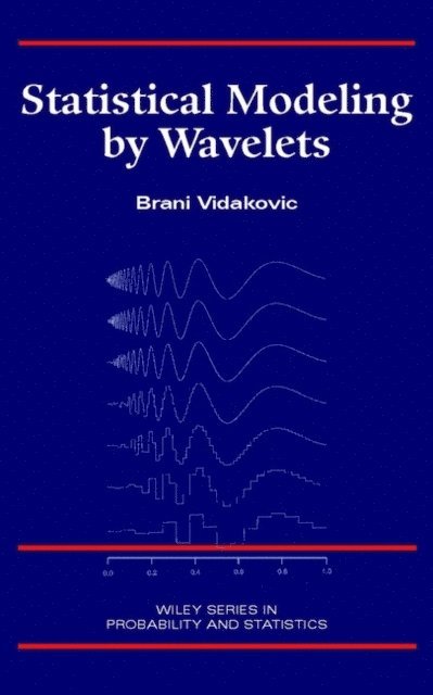 Brani Vidakovic - Statistical Modeling by Wavelets, E-bok