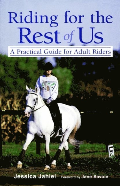 Jessica Jahiel - Riding for the Rest of Us, E-bok