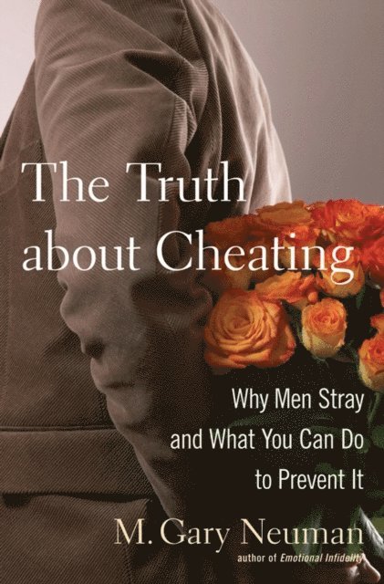 M. Gary Neuman - Truth about Cheating, E-bok