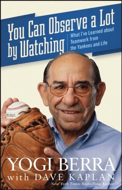 Yogi Berra - You Can Observe A Lot By Watching, E-bok