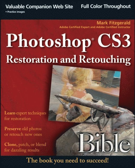 Mark Fitzgerald - Photoshop CS3 Restoration and Retouching Bible, E-bok