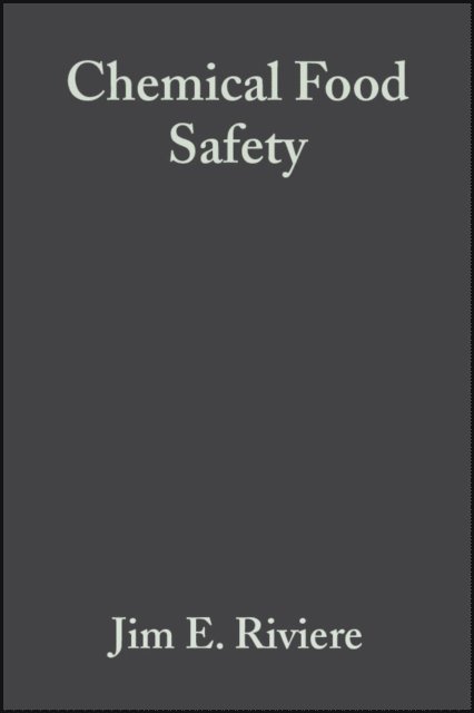 Jim E. Riviere - Chemical Food Safety, E-bok