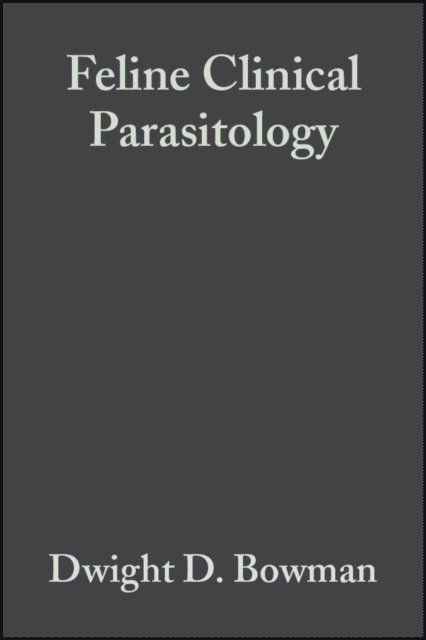 Stephen C. Barr, David S. Lindsay, Charles M. Hendrix, Dwight D. Bowman - Feline Clinical Parasitology, E-bok