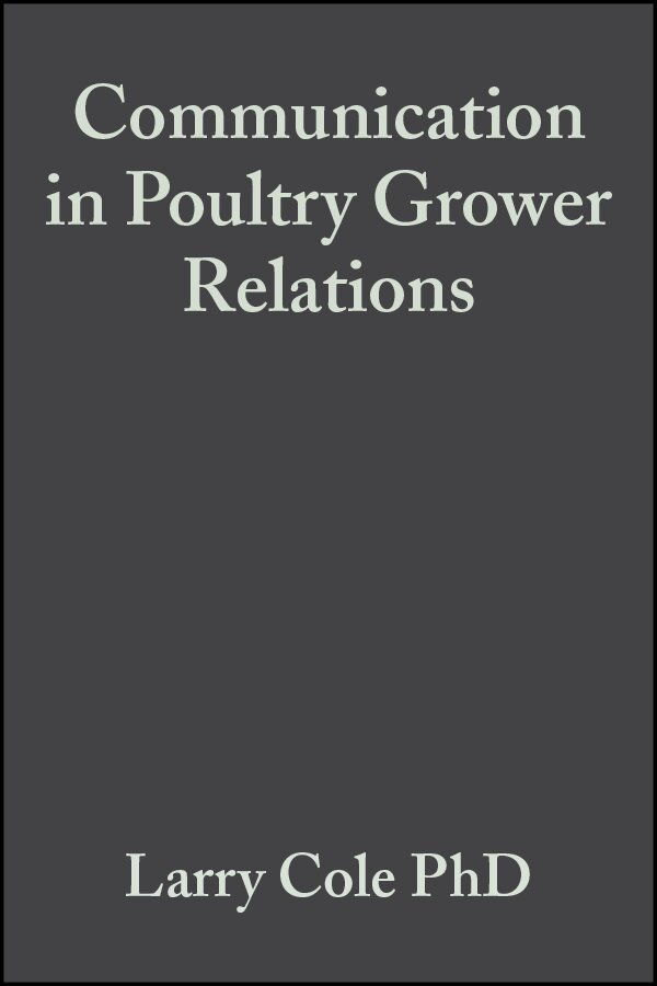 Larry Cole - Communication in Poultry Grower Relations, E-bok