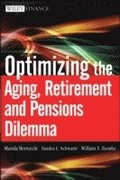 Optimizing the Aging, Retirement, and Pensions Dilemma