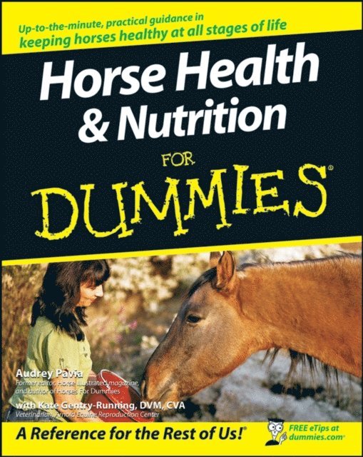 Kate Gentry-Running, Audrey Pavia - Horse Health and Nutrition For Dummies, E-bok