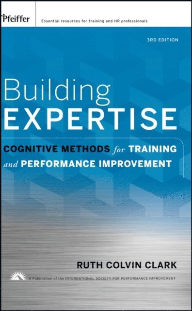Ruth C. Clark - Building Expertise, E-bok