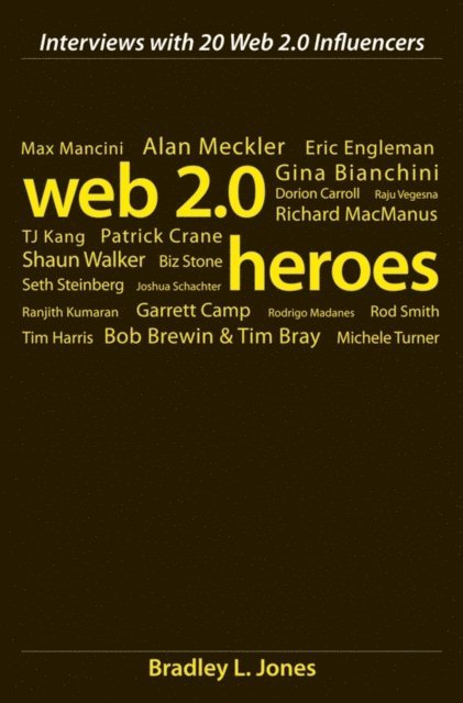 Bradley L. Jones - Web 2.0 Heroes, E-bok