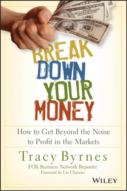Tracy Byrnes - Break Down Your Money, E-bok