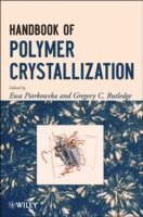 Ewa Piorkowska, Gregory C. Rutledge - Handbook of Polymer Crystallization, Inbunden