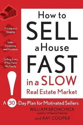 William Bronchick, Ray Cooper - How to Sell a House Fast in a Slow Real Estate Market, Häftad. Tillgänglighet: Lägg i varukorg