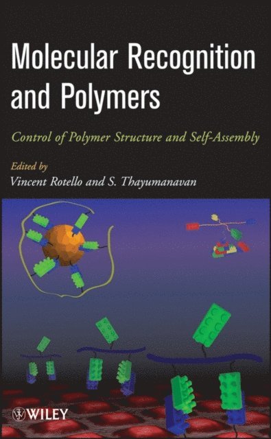 Sankaran Thayumanavan, Vincent Rotello - Molecular Recognition and Polymers, E-bok