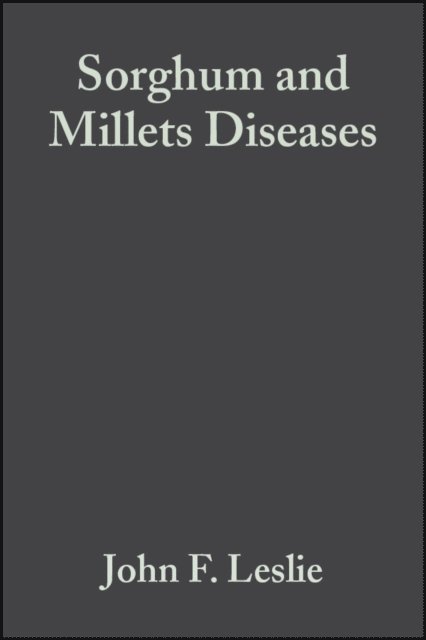 John F. Leslie - Sorghum and Millets Diseases, E-bok