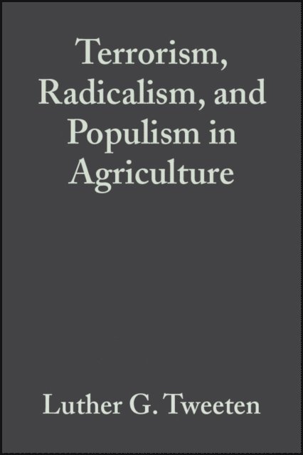 Luther G. Tweeten - Terrorism, Radicalism, and Populism in Agriculture, E-bok