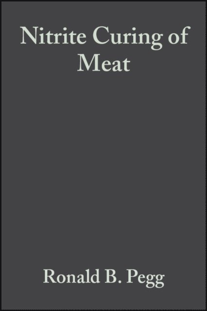 Fereidoon Shahidi, Ronald B. Pegg - Nitrite Curing of Meat, E-bok