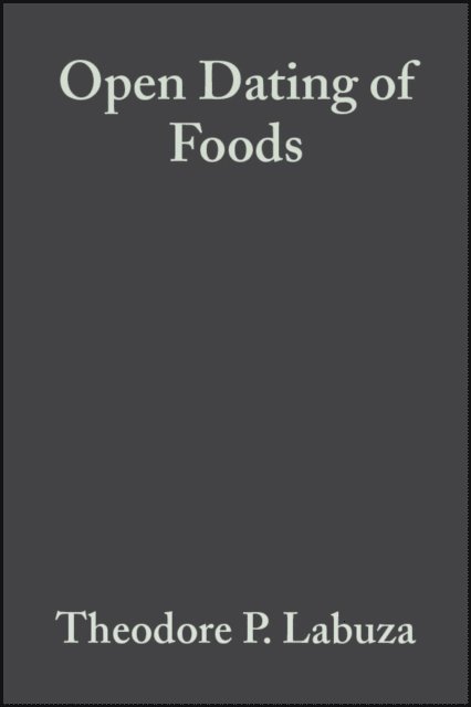 Lynn M. Szybist, Theodore P. Labuza - Open Dating of Foods, E-bok