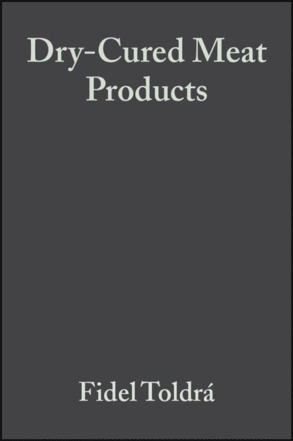 Fidel Toldr, Wai-Kit Nip - Dry-Cured Meat Products, E-bok