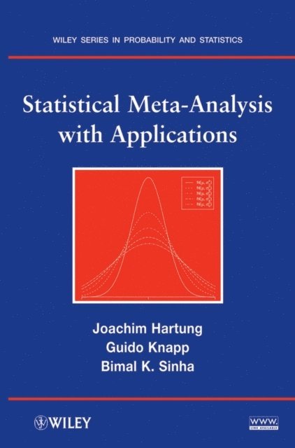 Bimal K. Sinha, Guido Knapp, Joachim Hartung - Statistical Meta-Analysis with Applications, E-bok