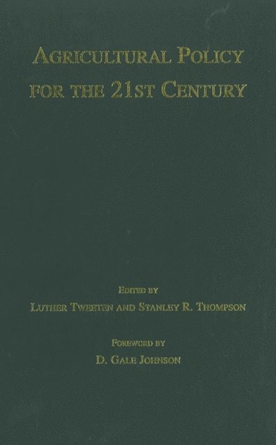 Stanley R. Thompson, Luther G. Tweeten - Agricultural Policy for the 21st Century, E-bok