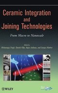 Ceramic Integration and Joining Technologies