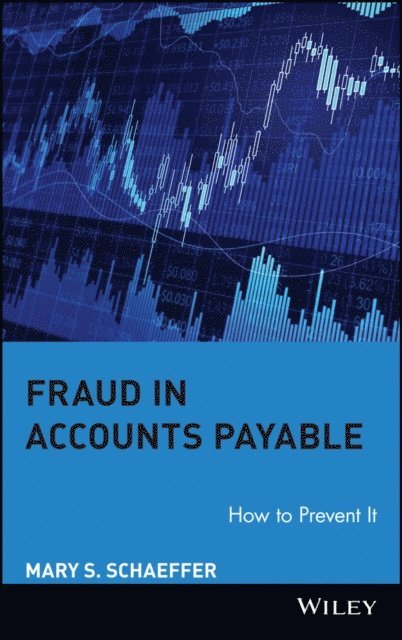 Mary S. Schaeffer - Fraud in Accounts Payable, E-bok
