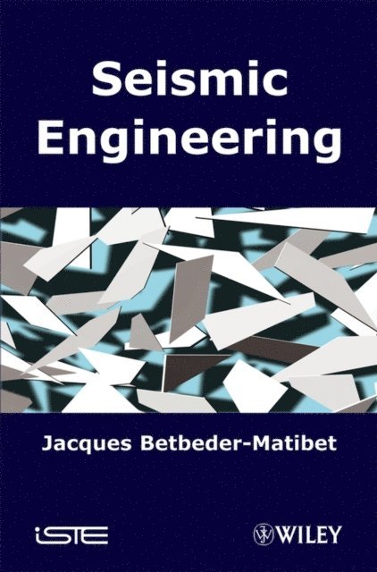 Jacques Betbeder-Matibet - Seismic Engineering, E-bok