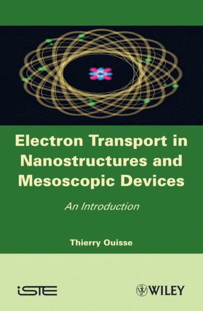Thierry Ouisse - Electron Transport in Nanostructures and Mesoscopic Devices, E-bok