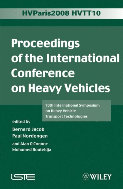 Mohamed Bouteldja, Alan O'Connor, Paul Nordengen, Bernard Jacob - Proceedings of the International Conference on Heavy Vehicles, HVTT10, E-bok