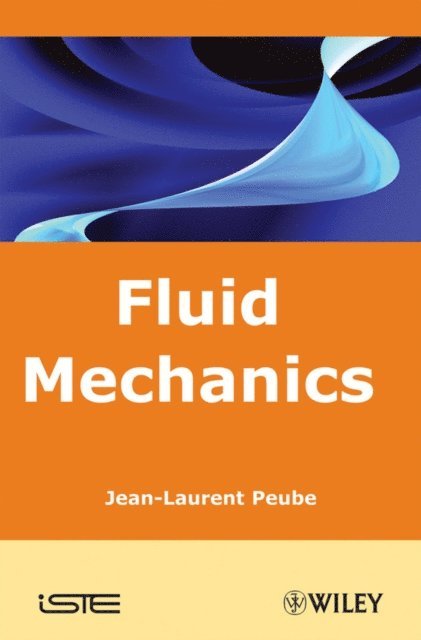 Jean-Laurent Puebe - Fluid Mechanics, E-bok
