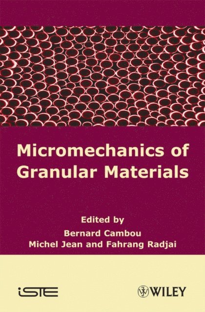 Farhang Radja, Michel Jean, Bernard Cambou - Micromechanics of Granular Materials, E-bok