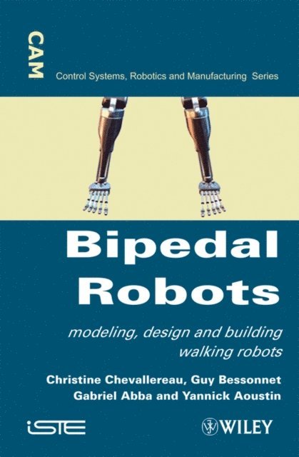 Yannick Aoustin, Gabriel Abba, Guy Bessonnet, Christine Chevallereau - Bipedal Robots, E-bok