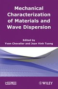 Mechanical Characterization of Materials and Wave Dispersion