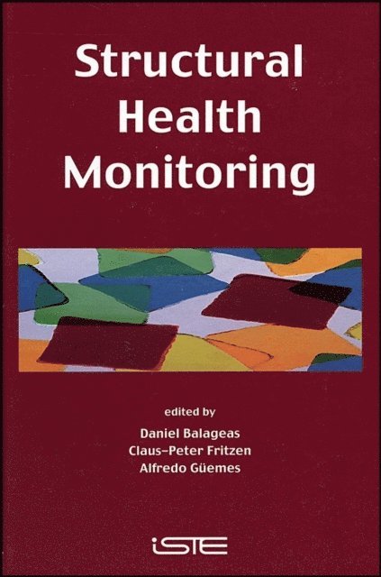 Alfredo G emes, Claus-Peter Fritzen, Daniel Balageas - Structural Health Monitoring, E-bok