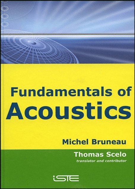 Michel Bruneau - Fundamentals of Acoustics, E-bok