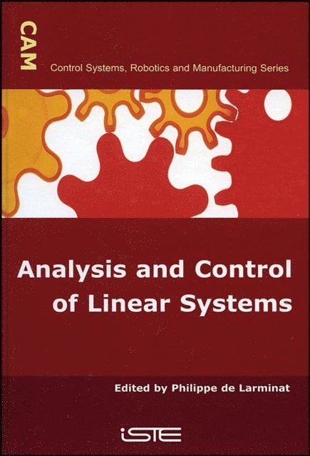 Philippe de Larminat - Analysis and Control of Linear Systems, E-bok