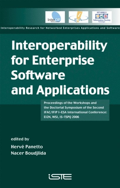 Nacer Boudjlida, Herv Panetto - Interoperability for Enterprise Software and Applications, E-bok