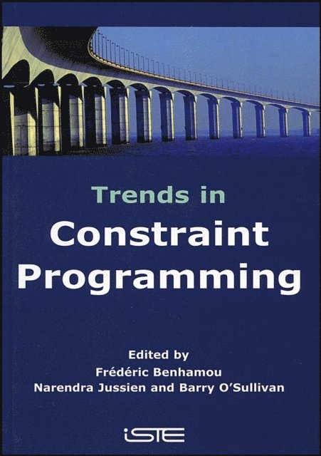 Barry A. O'Sullivan, Narendra Jussien, Fr d ric Benhamou - Trends in Constraint Programming, E-bok