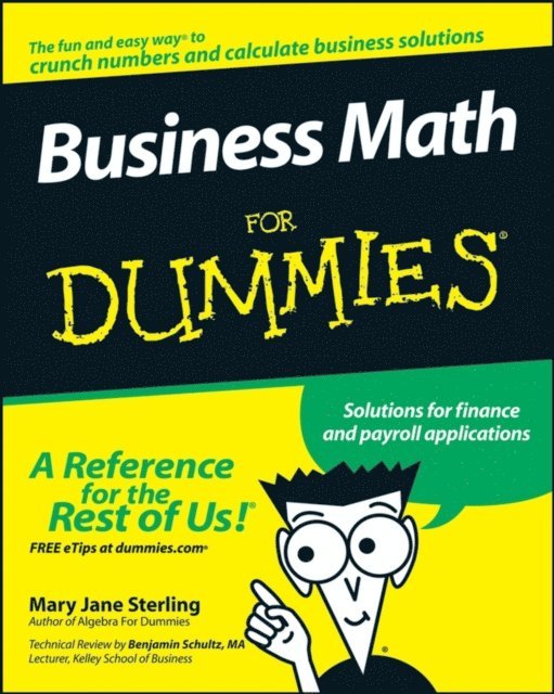 Mary Jane Sterling, Benjamin Schultz - Business Math For Dummies, E-bok