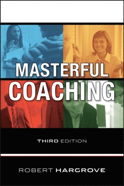 Robert Hargrove - Masterful Coaching, E-bok