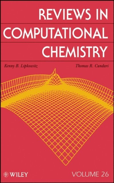 Donald B. Boyd, Thomas R. Cundari, Kenny B. Lipkowitz - Reviews in Computational Chemistry, Volume 26, E-bok
