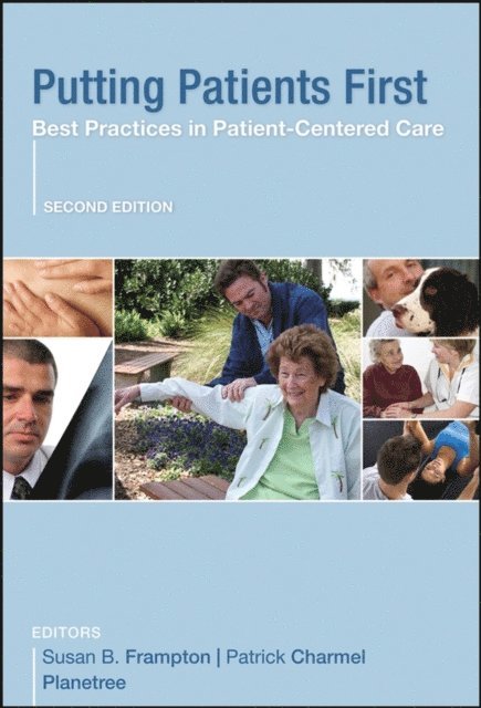 Patrick A. Charmel, Susan B. Frampton - Putting Patients First, E-bok