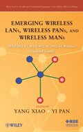 Emerging Wireless LANs, Wireless PANs, and Wireless MANs