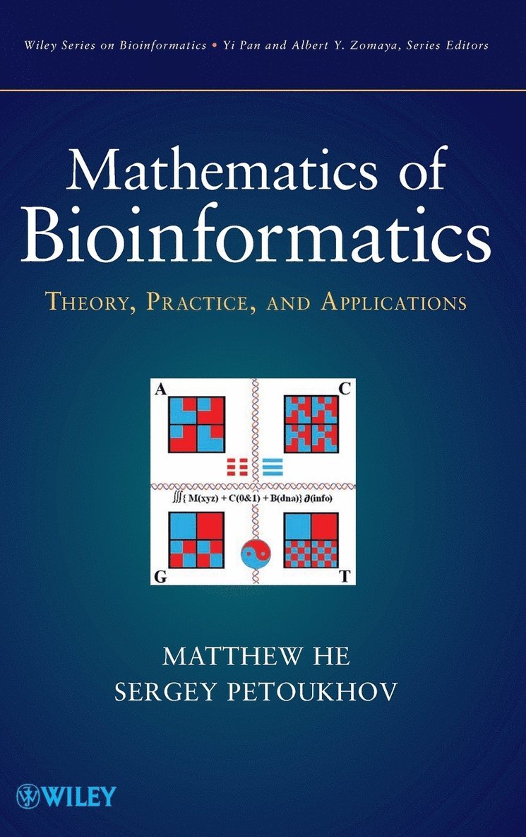 Matthew He, Sergey Petoukhov, Yi Pan, Albert Y Zomaya - Mathematics of Bioinformatics, Inbunden
